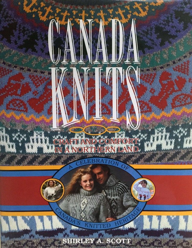 Canada Knits by Shirley A. Scott